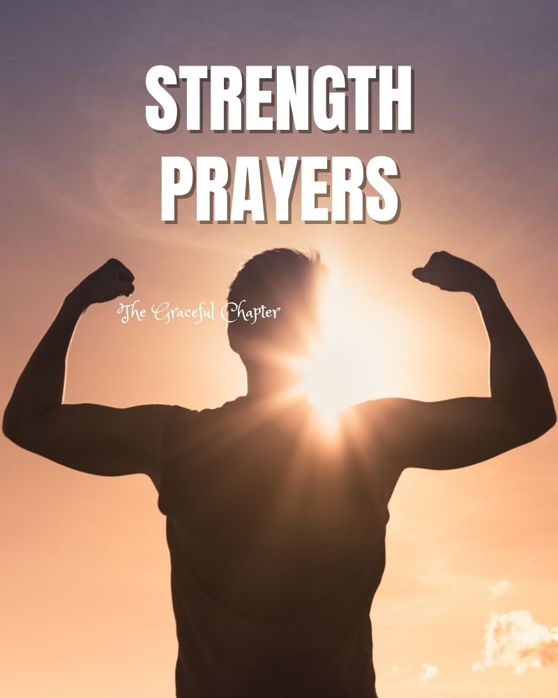 11 Good Prayers For Strength
