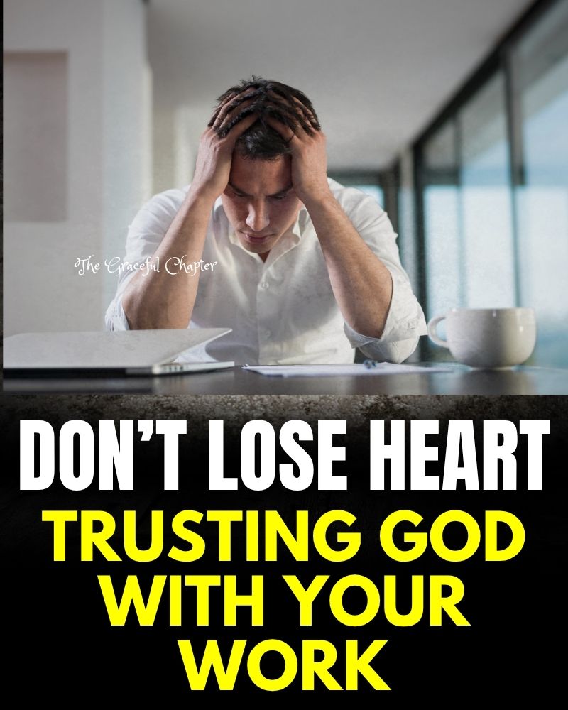 A Short Prayer For When You Want To Give Up On Work