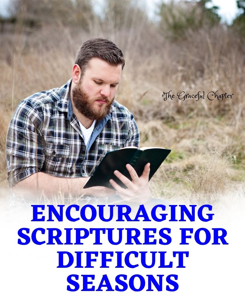 45 Bible Verses To Encourage Yourself And Others